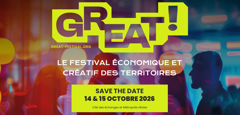 Le World Forum devient GREAT!, le festival économique et créatif des territoires