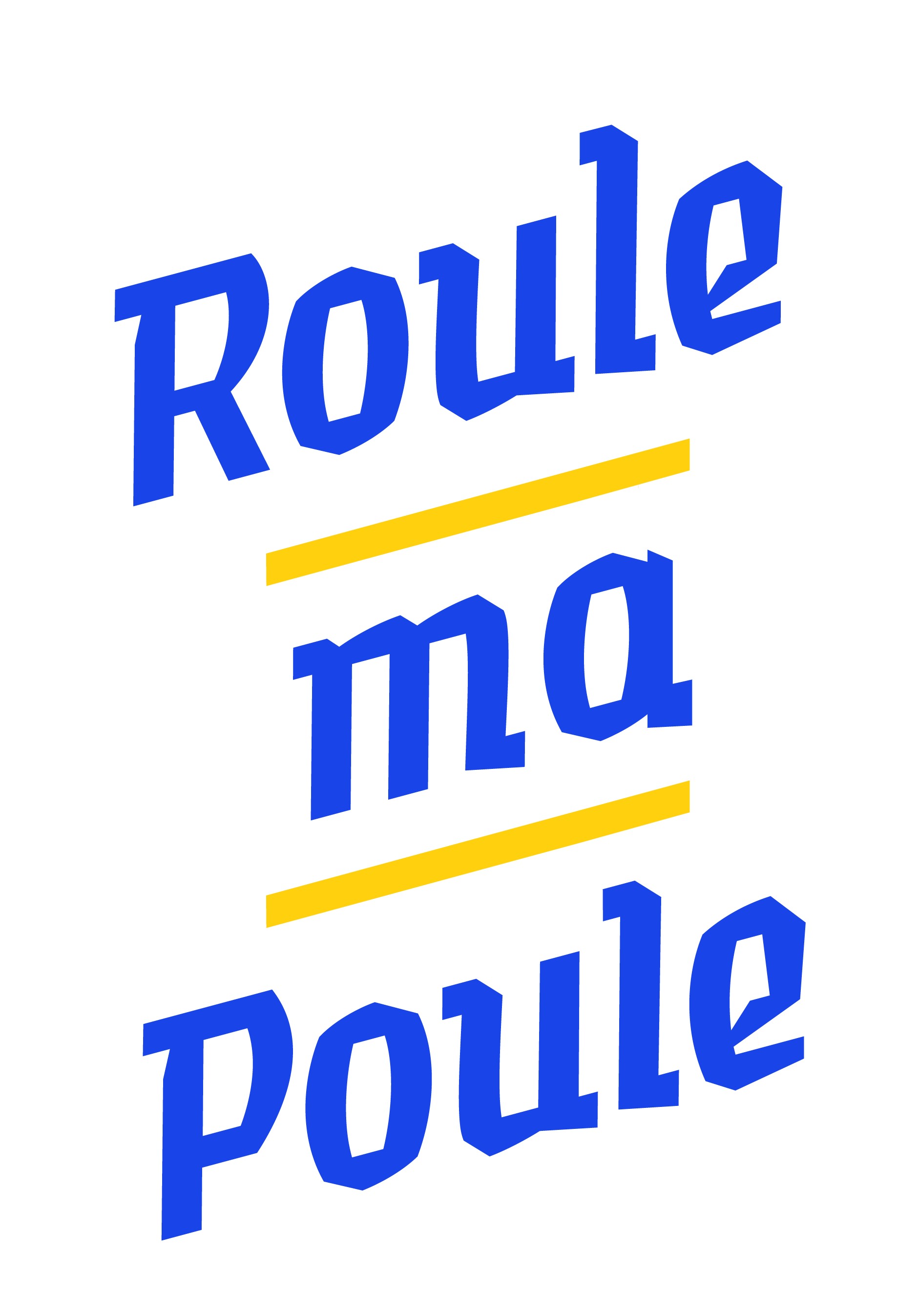 ROULE MA POULE