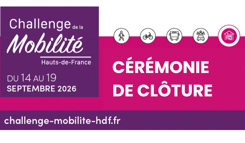 Cérémonie de clôture du Challenge de la Mobilité Hauts-de-France 2026