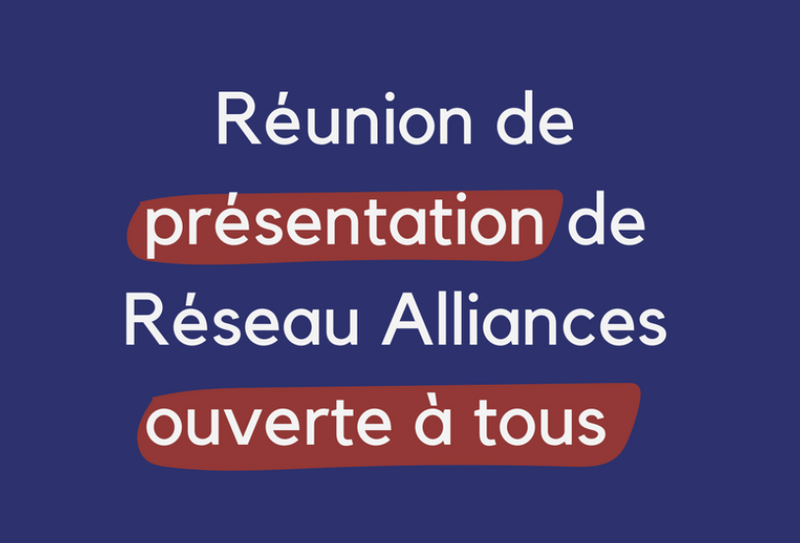 Découvrez Réseau Alliances ! - Réunion de présentation mars 2026