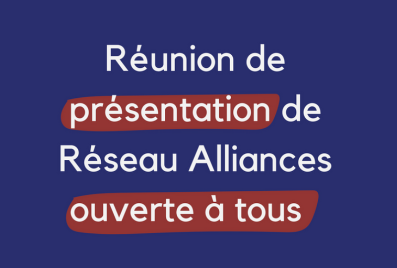 Découvrez Réseau Alliances ! - Réunion de présentation octobre 2026